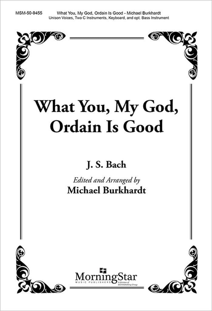 What You, My God, Ordain Is Good